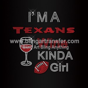 I'm Texans Wine Kinda Girl Rhinestone Transfers
