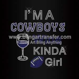 I'm a Cowboys Wine Kinda Girl Rhinestones Transfers