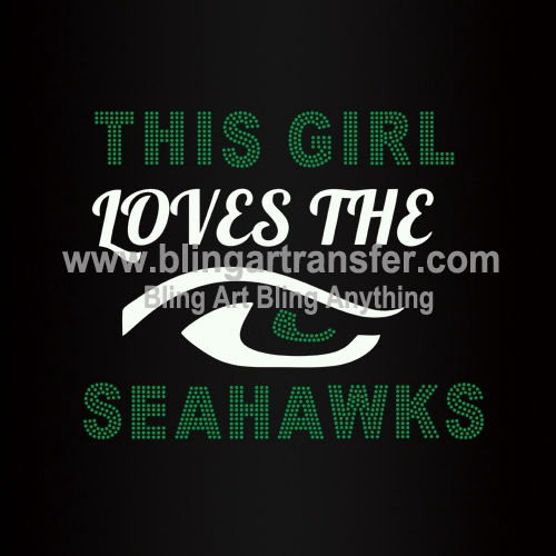 This Girl Loves Seahawks Rhinestones Transfers