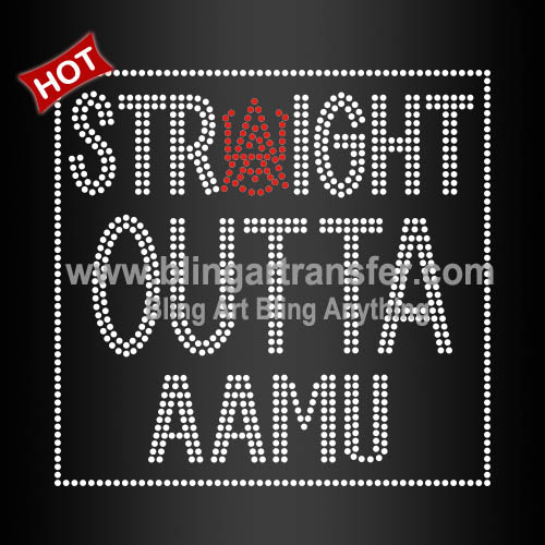 Straight outta AAMU crystal rhinestone t-shirt transfers